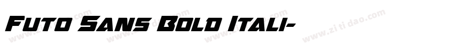 Futo Sans Bold Itali字体转换
